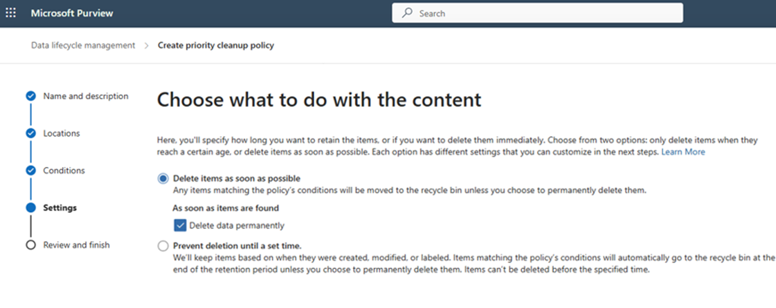 Microsoft Purviewで優先クリーンアップのポリシーを作成する画面。Choose what to do with the contentのページでDelete items as soon as possibleが選ばれ、Delete data permanentlyにチェックが入っている
